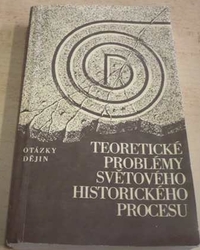 J. M. Žukov - Teoretické problémy světového historického procesu (1984)