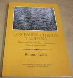 Bohumil Baďura - Los Países Checos Y Espaňa (2007) španělsky