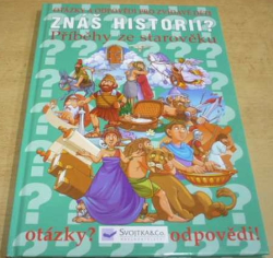 Znáš historii? Příběhy ze starověku (2008)