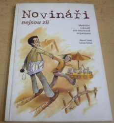 Marek Šálek - Novináři nejsou zlí (2001) PODPIS T. Feřtka !!!