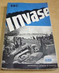 INVASE - Soubor reportáží válečných zpravodajů BBC (1947)