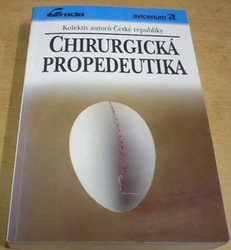 Kolektiv autorů - Chirurgická propedeutika (1993)