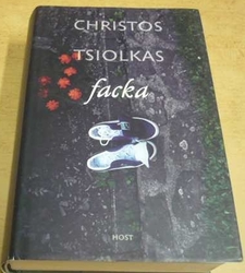 Christos Tsiolkas - Facka (2011)