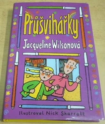 Jacqueline Wilsonová - Průšvihářky (2005)