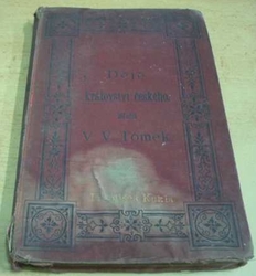 Václav Vladivoj Tomek - Děje Království českého (1885)