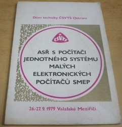 ASŘ s počítači jednotného systému malých elektronických počítačů SMEP (1979)