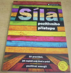 Jon Gordon - Síla pozitivního přístupu (2016)
