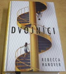 Rebecca Hanover - Dvojníci (2020)