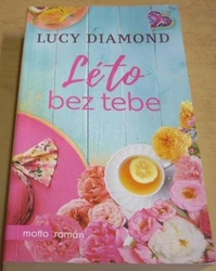 Lucy Diamond - Léto bez tebe (2019)