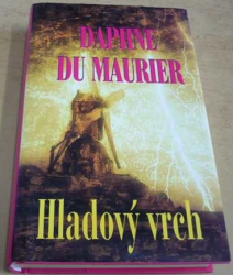 Daphne du Maurier - Hladový vrch (2005)