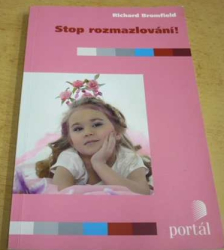 Richard Bromfield - Stop rozmazlování! (2014)