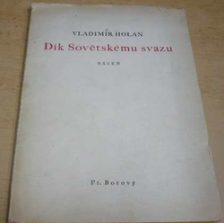 Valdimír Holan - Dík Sovětskému svazu (1945)