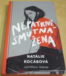 Natálie Kocábová - Nepatrně smutná žena (2019)