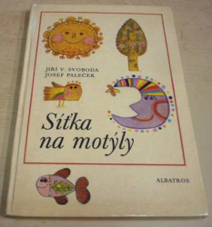 Jiří V. Svoboda - Síťka na motýly (1974)