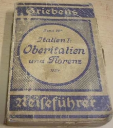 Oberitalien und Florenz. Italien I. 1924 (1924) průvodce, německy 