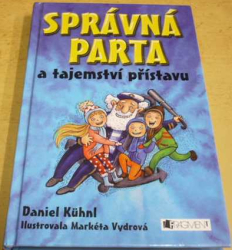 Daniel Kühnl - Správná parta a tajemství přístavu (2009)