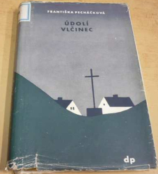 Františka Pecháčková - Údolí Vlčinec (1948)