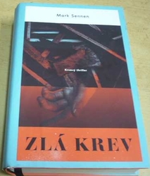 Mark Sennen - Zlá krev (2018)