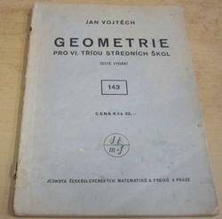 Jan Vojtěch - Geometrie pro VI. třídu středních škol (1946)