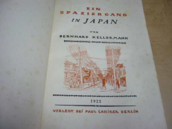 Bernhard Kellermann - Ein spizier gang in Japan/Pěší výlet po Japonsku (1922) německy