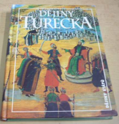 Klaus Kreiser - Dějiny Turecka (Dějiny států) 2010