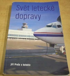 Jiří Pruša - Svet leteckej dopravy (2008)