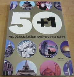 Christopher Hyde - 50+1 nejúžasnějších světových měst (2007)