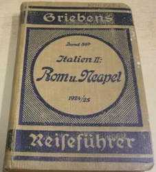 Rom u. Neapel. Italien II. 1925 (1925) průvodce, německy