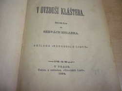 Servác Heller - V ovzduší kláštera (1894)