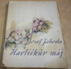 Josef Jahoda - Havlíčkův máj (1945)