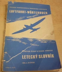 J. Štěpán - Německo-český a Česko- německý letecký slovník (1942)