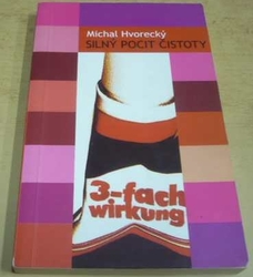 Michal Hvorecký - Silný pocit čistoty (2002) slovensky