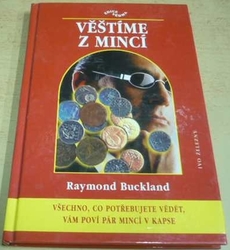 Raymond Buckland - Věštíme z mincí (2002)