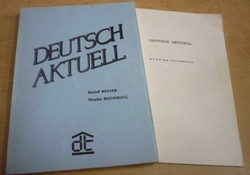 Rudolf Reiner - Deutsch Aktuell. Učebnice němčiny + klíč kecvičení (1991)