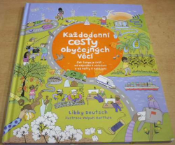 Libby Deutsch - Každodenní cesty obyčejných věcí (2019)