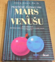 John Gray - Praktické rady pre Mars a Venušu (2002) slovensky