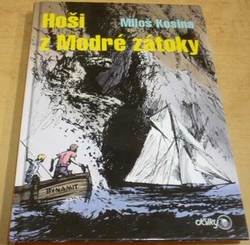 Miloš Kosina - Hoši z Modré zátoky (2001)