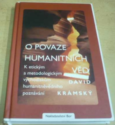 David Krámský - O povaze humanitních věd (2008)