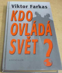Viktor Farkas - Kdo ovládá svět? (1999)