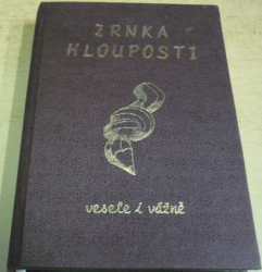 Elena Konvitová - Zrnka hlouposti (1998)
