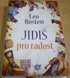 Leo Rosten - Jidiš pro radost (2013)