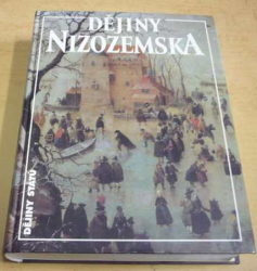 Han van Der Horst - Dějiny Nizozemska (Dějiny států) 2005