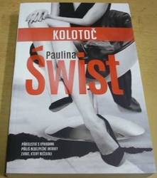 Paulina Świst - Kolotoč (2020)