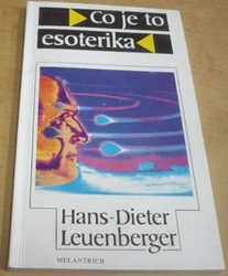 Hans-Dieter Leuenberger - Co je to esoterika (1992)