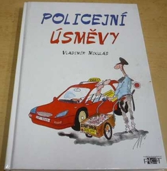 Vladimír Mikuláš - Policejní úsměvy (2002)