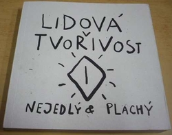 Jan Nejedlý - Lidová tvořivost (2020)