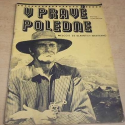 V pravé poledne. Melodie ze slavných westernů (1977) noty