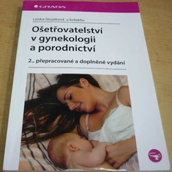 Lenka Slezáková - Ošetřovatelství v gynekologii a porodnictví (2017)