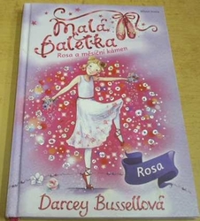Darcey Bussell - Rosa a měsíční kámen (2016)