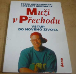 Peter Orzechowski - Muži v přechodu (1995)